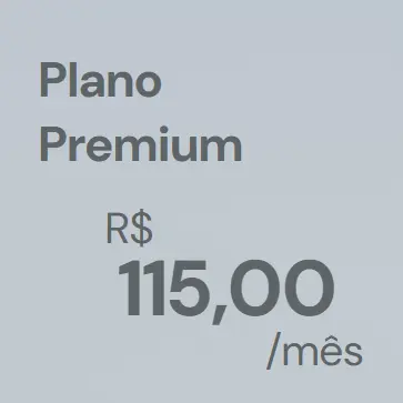 Picture: Plano Premium
R$ 115,00/mês
