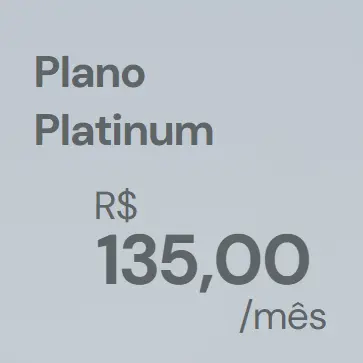 Picture: Plano Platinum
R$ 135,00/mês
